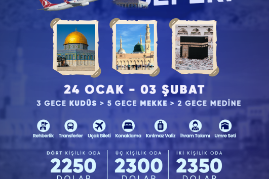 YARI TATİLDE ÜÇ MESCİD MANEVİ SEYAHAT ( KUDÜS- MEKKE - MEDİNE)