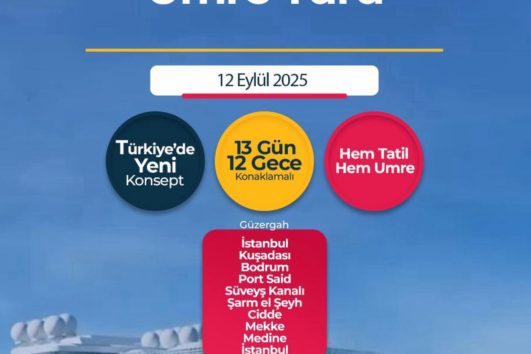 UMRE PROGRAMLI E VİZELİ CRUISE 12 Gece 13 GÜN